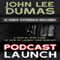 Podcast Launch: A Step by Step Podcasting Guide (Unabridged)