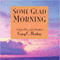 Some Glad Morning (Unabridged) audio book by Gary Cameron Horton