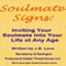 Soulmate Signs: Inviting Your Soulmate Into Your Life at Any Age (Unabridged) audio book by J. B. Love