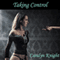 Taking Control: A First Time Bondage Tale (Unabridged) audio book by Caralyn Knight