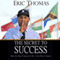 The Secret to Success (Unabridged) audio book by Eric Thomas