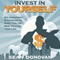 Invest in Yourself: Six Investment Strategies to Make this the Best Year of Your Life (Unabridged)