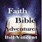 Faith Bible Adventures (Unabridged)