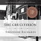The Crucifixion (Unabridged)