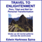 Travel to Enlightenment: Peru, Tibet and Bali for Personal Transformation (Unabridged)