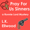 Pray For Us Sinners (Unabridged) audio book by L.K. Ellwood