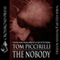 The Nobody (Unabridged) audio book by Tom Piccirilli