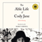 The Able Life of Cody Jane: Still Celebrating (Unabridged) audio book by Marly Cornell