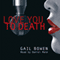 Love You to Death: Charlie D. Mystery Series, Book 1 (Unabridged) audio book by Gail Bowen