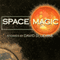Space Magic (Unabridged) audio book by David D. Levine, Sara A. Mueller