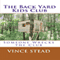 The Back Yard Kids Club: Someone Wrecks the Club, Volume 1 (Unabridged) audio book by Vince Stead