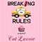 Breaking the Rules (Unabridged) audio book by Cat Lavoie