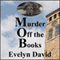 Murder Off the Books: Sullivan Investigations Mystery Series (Unabridged) audio book by Evelyn David