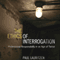The Ethics of Interrogation: Professional Responsibility in an Age of Terror (Unabridged) audio book by Paul Lauritzen