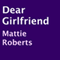 Dear Girlfriend (Unabridged) audio book by Mattie Roberts