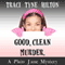 Good, Clean, Murder: A Plain Jane Mystery, Book 1 (Unabridged) audio book by Traci Tyne Hilton