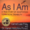 As I Am: A True Story of Adaptation to Physical Disability (Unabridged) audio book by Garret Lee Frey, Dr. Karen Hutchins Pirnot