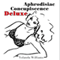 Aphrodisiac Concupiscence Deluxe (Unabridged) audio book by Yolanda Williams