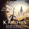 Knights: The Eye of Divinity: A Novel of Epic Fantasy (The Knights Series, Book 1) (Unabridged) audio book by Robert E. Keller