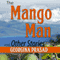 The Mango Man and Other Stories (Unabridged) audio book by Georgina Prasad