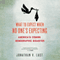 What to Expect When No One's Expecting: America's Coming Demographic Disaster (Unabridged) audio book by Jonathan V. Last