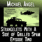 Apocalypse with a Side of Grilled Spam: Episode Two (The Strangelets Series) (Unabridged) audio book by Michael Angel