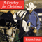 A Cowboy for Christmas (Unabridged) audio book by Kristen James