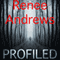 Profiled (Unabridged) audio book by Renee Andrews