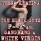 The Black Guys F--k and Gangbang a White Virgin (Unabridged) audio book by Tessa Keating