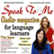 Speak to Me: A Fun Spanish/English Audio Magazine for Language Learners (Unabridged) audio book by Jennifer Ranger