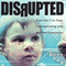 Disrupted (Unabridged)