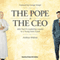 The Pope & The CEO: John Paul II's Leadership Lessons to a Young Swiss Guard (Unabridged)
