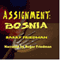Assignment: Bosnia (Unabridged) audio book by Barry Friedman