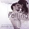 Falling Into Us (Unabridged) audio book by Jasinda Wilder