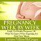 Pregnancy Week by Week: Guide to Healthy Pregnancy of What to Expect When Expecting for First Time Moms (Unabridged) audio book by Lorraine Villous-McGregor