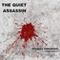 The Quiet Assassin: Third Edition (Unabridged) audio book by Thomas Kirkwood