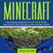 Minecraft: The Ultimate Reloaded - 70 Top Tips & Tricks Your Friends Wish They Know After You Beat Them! (Unabridged) audio book by Jason Scotts