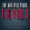 The Man Who Ended the World (Unabridged) audio book by Jason Gurley