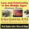 Law and Criminality in the Middle Ages: Academic Essays (Unabridged)