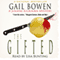 The Gifted: A Joanne Kilbourn Mystery, Book 14 (Unabridged) audio book by Gail Bowen