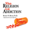 When Religion is an Addiction (Unabridged) audio book by Robert N. Minor