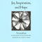 Joy, Inspiration, and Hope: Carolyn and Ernest Fay Series in Analytical Psychology (Unabridged)
