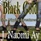 Black Gold: Time Tripping Adventures, Book 1 (Unabridged)