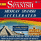 Mexican Spanish Accelerated - 8 One Hour Audio Lessons (English and Spanish Edition) (Unabridged) audio book by Mark Frobose