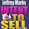Intent to Sell: Marketing the Genre Novel (Unabridged) audio book by Jeffrey A. Marks