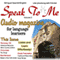 Speak to Me. A Fun Spanish/English Audio Magazine for Language Learners. (Unabridged) audio book by Jennifer Ranger