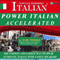 Power Italian I Accelerated - 8 One Hour Audio Lessons - 144 Study Units: English and Italian Edition (Unabridged) audio book by Mark Frobose