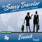 The Savvy Traveler: French Travel audio book by Audio-Forum
