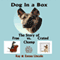 Dog in a Box: The Story of Free vs. Crated Champ (Unabridged) audio book by Ray Lincoln, Emma Lincoln