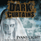 Dark Curtains (Unabridged) audio book by Evans Light